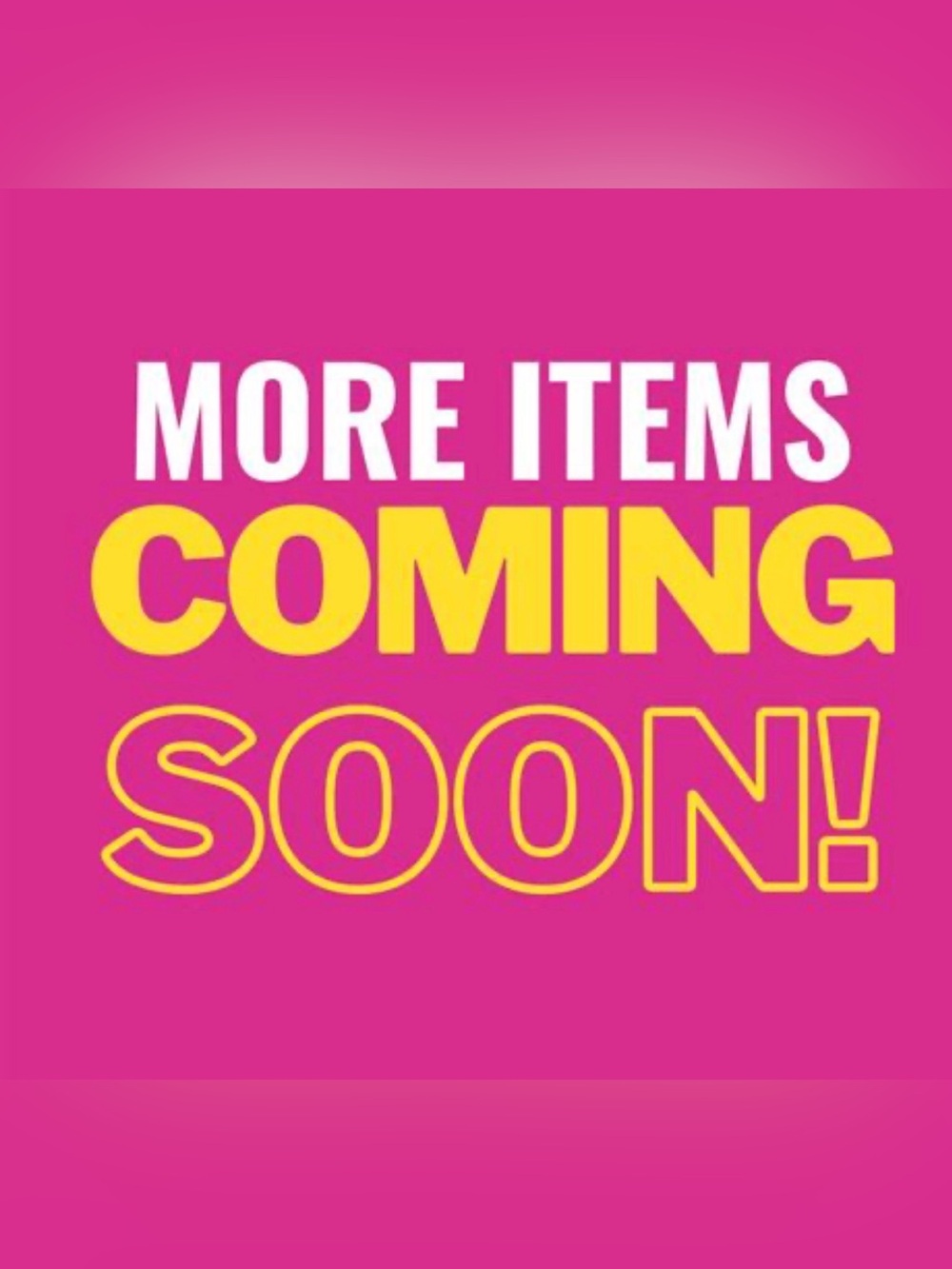 Items coming soon!